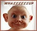 Click image for larger version

Name:	wazup (funny baby).jpg
Views:	213
Size:	3.1 KB
ID:	1683004