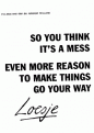 Click image for larger version

Name:	loesje mess.gif
Views:	101
Size:	7.0 KB
ID:	1685948